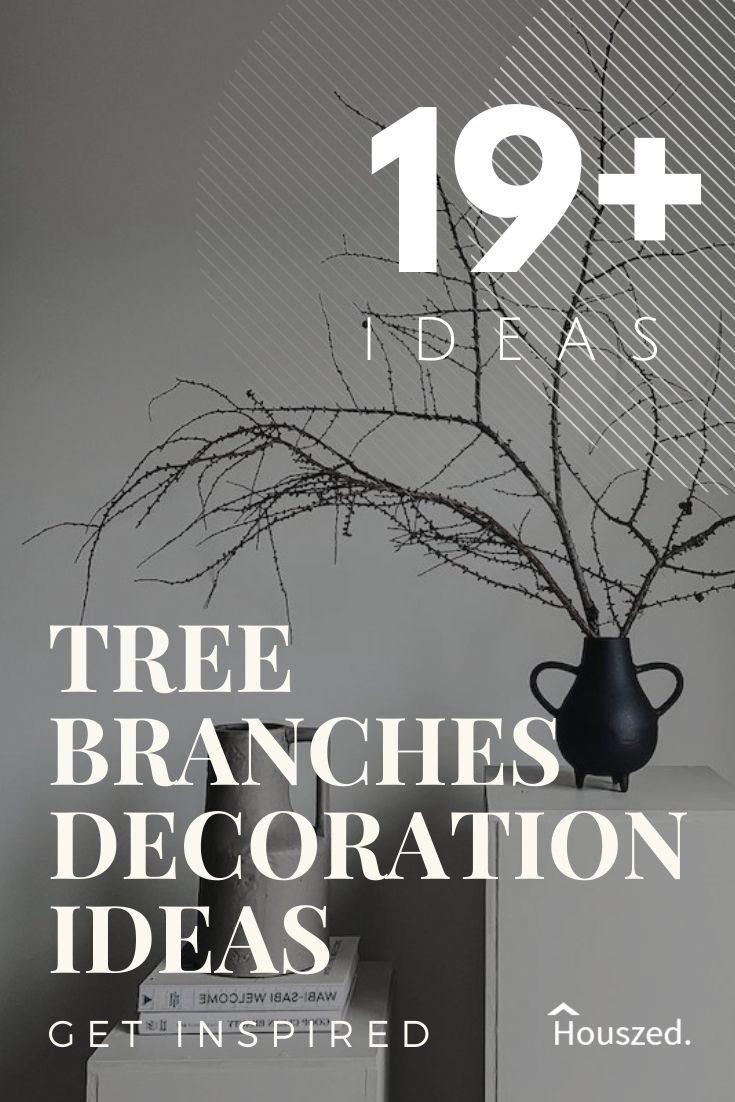 19+ Tree Branches Decoration Ideas That Will Surprise You in 2024 Houszed