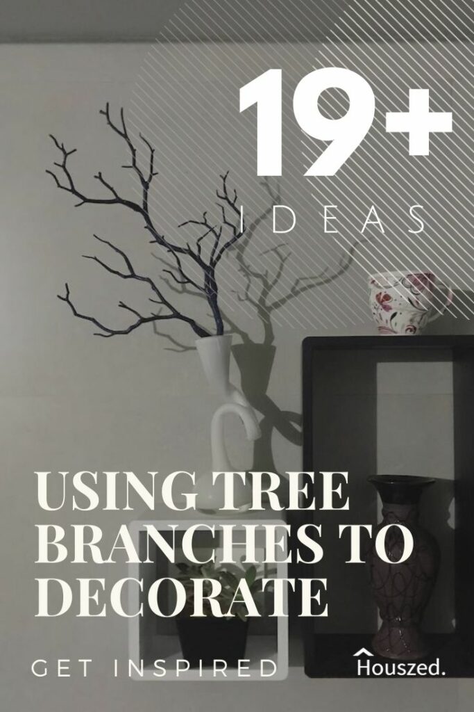 using tree branches to decorate