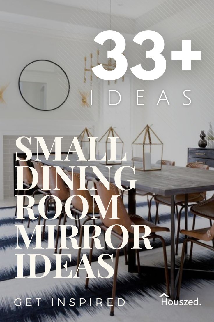 33+ Dining Room Mirror Ideas That Totally Reflect Your Style Houszed
