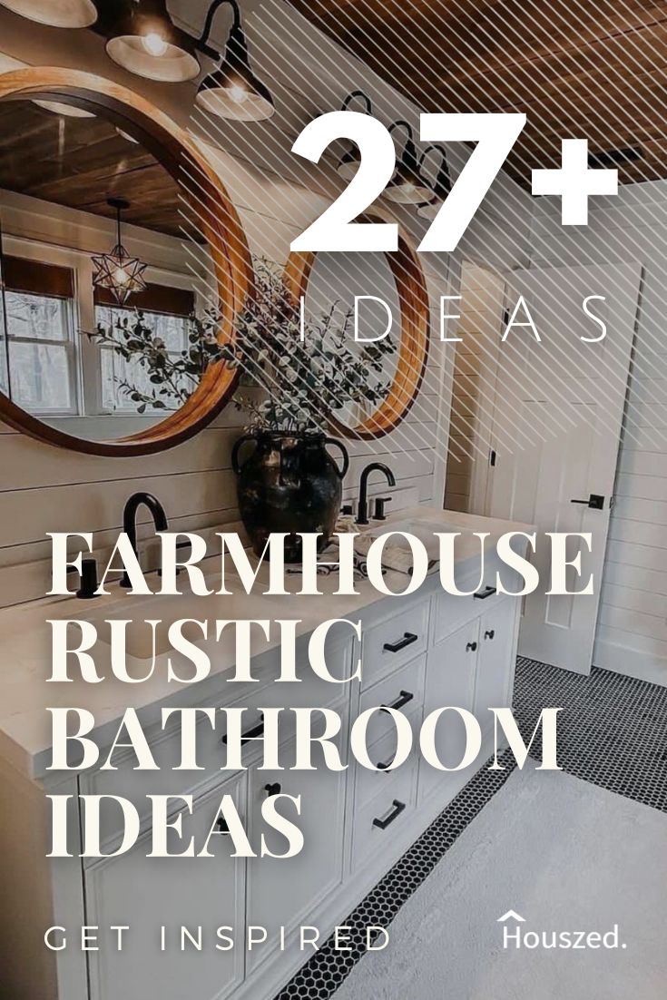 27+ Farmhouse Bathroom Ideas That Redefine Charm in 2025 | Houszed