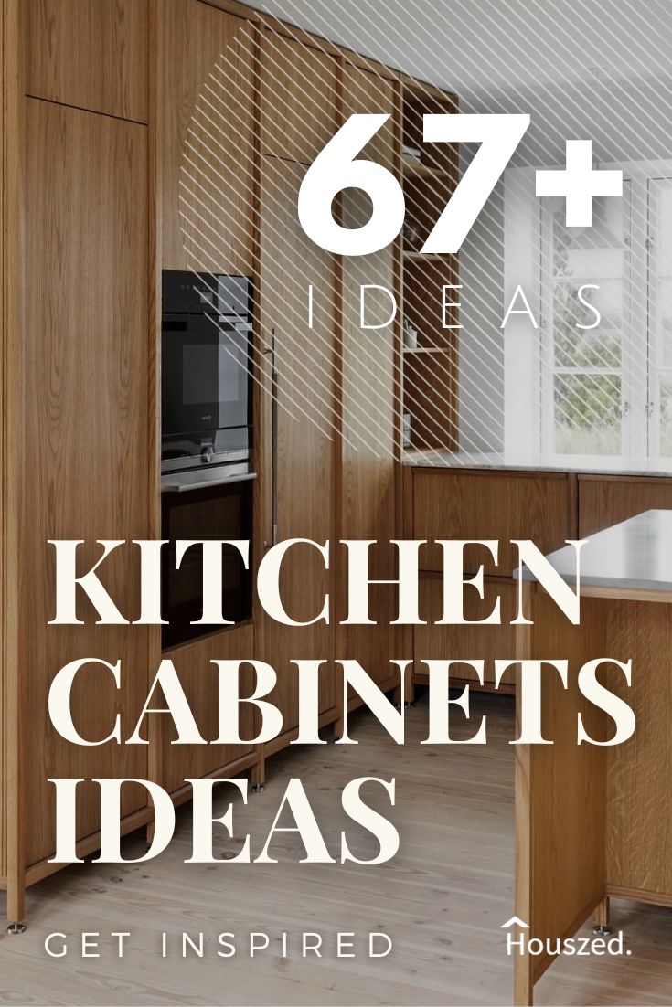 67 Kitchen Cabinet Ideas That Transform Your Space In 2025 Houszed Kitchen Cabinets Ideas